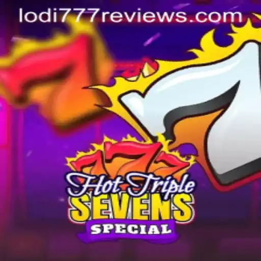 Exploring the Exciting World of HotTripleSevensSpecial: A Look into Lodi777